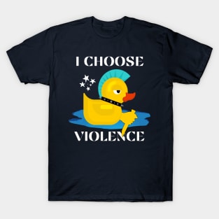 I Choose Violence T-Shirt